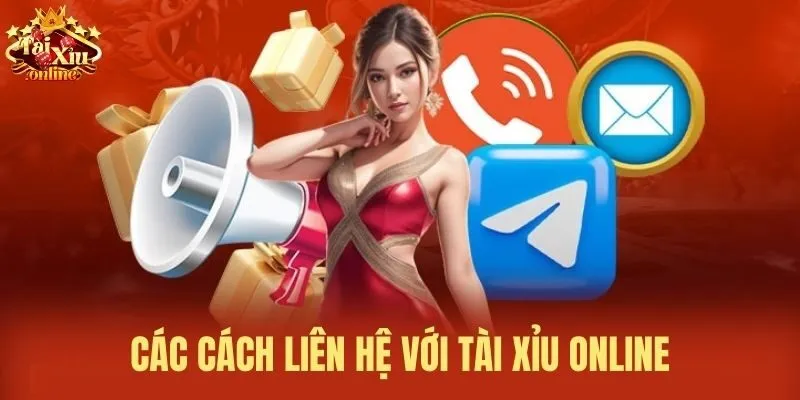 Các Cách liên hệ với tài xỉu online